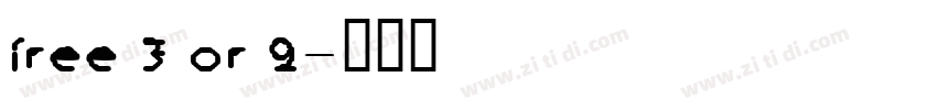 free 3 or 9字体转换